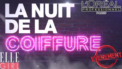 Le Salon de la Coiffure ! c'est le jeudi 15 juin en exclusivité sur ELLE Girl