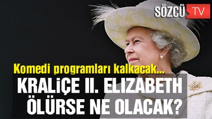 Kraliçe 2. Elizabeth ölürse ne olacak?