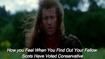 How You Feel When Your Fellow Scottish Vote Conservative Lol