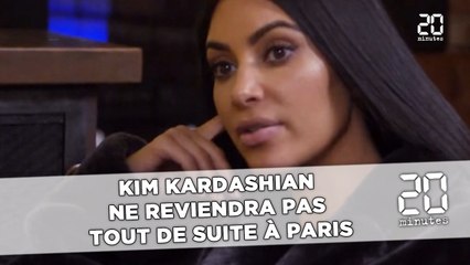 Kim Kardashian ne reviendra  pas tout de suite à Paris…