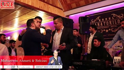 Muharrem Ahmeti & Memis Selciuc - IN PREMIERA LA HAN !