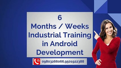 6 Months / Weeks Industrial Training Android Development