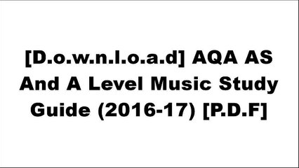 [PRsp0.BEST] AQA AS And A Level Music Study Guide (2016-17) by Rhinegold Education DOC