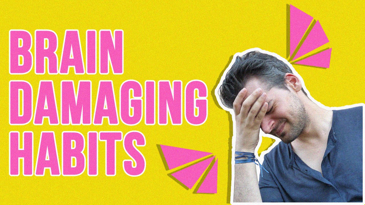 Daily Habits Affecting Your Brain!