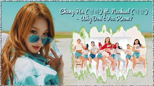 Chung Ha ft. Nucksal - Why Don’t You Know? MV HD k-pop [german Sub]