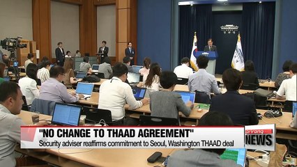 South Korean president's security adviser "No change to THAAD agreement... S. Korea, U.S. summit details being finalized"