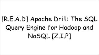 [beNLD.B.O.O.K] Apache Drill: The SQL Query Engine for Hadoop and NoSQL by Ellen Friedman,Tomer Shiran Ted DunningSandy RyzaMohammad Kamrul IslamMark Grover P.P.T