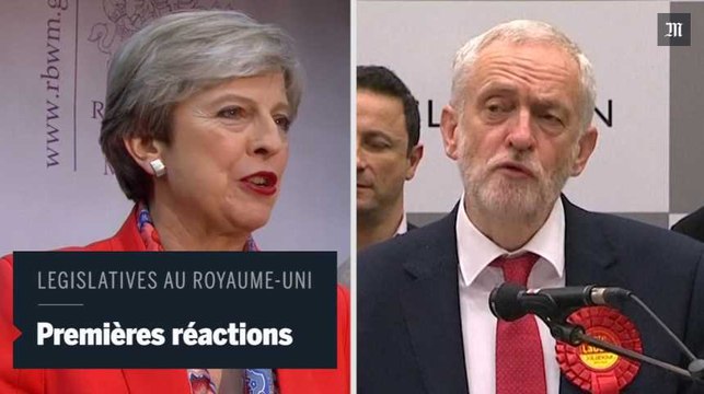 Législatives au Royaume-Uni : les premières déclarations de May, embarrassée, et de Corbyn, offensif