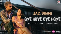 Oye Hoye Oye Hoye Full HD Video Song Jaz Dhami 2017 - B Praak - Jaani