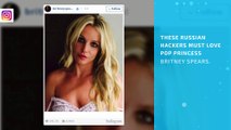 Oops, they did it again! Russians hack Britney's Instagram