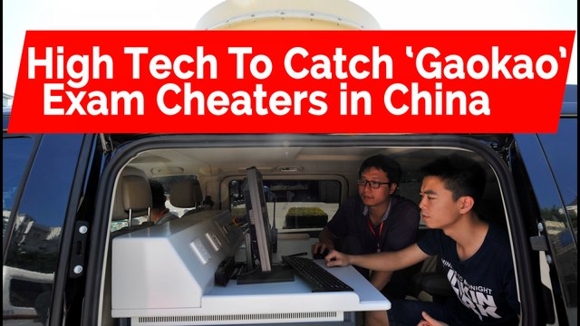 Chinese exam authorities use High Tech to catch cheaters taking college exam
