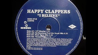 Happy Clappers - I Believe (12  Master)