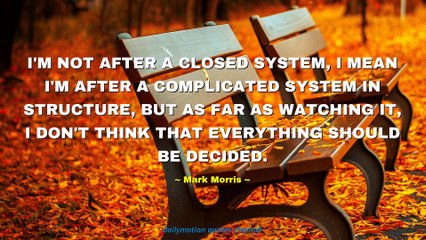 Mark Morris Quotes #2