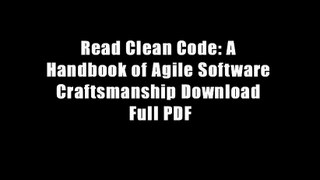 Read Clean Code: A Handbook of Agile Software Craftsmanship Download Full PDF