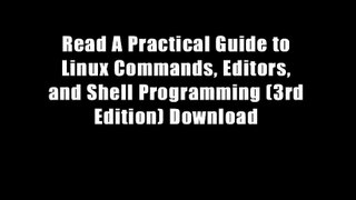 Read A Practical Guide to Linux Commands, Editors, and Shell Programming (3rd Edition) Download