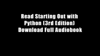 Read Starting Out with Python (3rd Edition) Download Full Audiobook