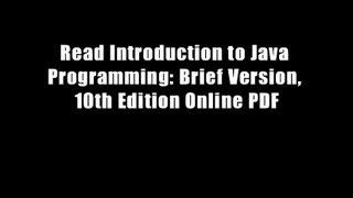 Read Introduction to Java Programming: Brief Version, 10th Edition Online PDF