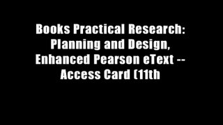 Books Practical Research: Planning and Design, Enhanced Pearson eText -- Access Card (11th