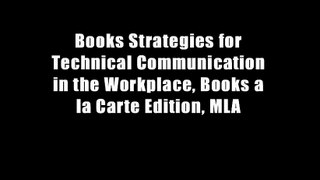 Books Strategies for Technical Communication in the Workplace, Books a la Carte Edition, MLA