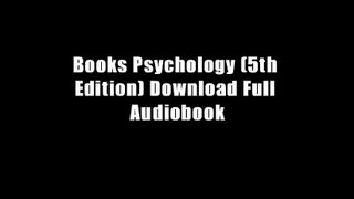 Books Psychology (5th Edition) Download Full Audiobook