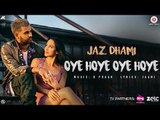 Latest Video Song - Oye Hoye Oye Hoye - HD(Full Song) - Official Music Video - Jaz Dhami - B Praak - Jaani - PK hungama mASTI Official Channel