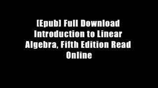 [Epub] Full Download Introduction to Linear Algebra, Fifth Edition Read Online