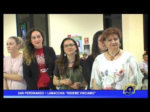 San Ferdinando | Lamacchia: Insieme vinciamo