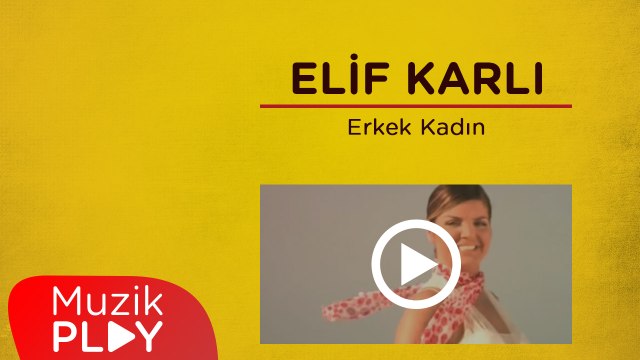 Elif Karlı - Erkek Kadın