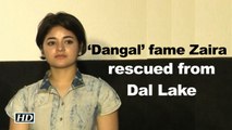 ‘Dangal’ fame Zaira Wasim rescued from Dal Lake