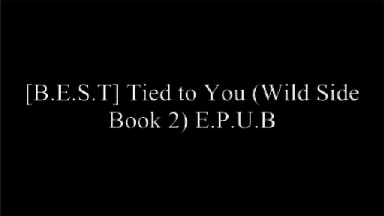 [XkFjJ.BOOK] Tied to You (Wild Side Book 2) by Riley Hart [Z.I.P]