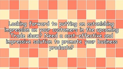 Tension Fabric Displays - A Great Choice for Trade Fairs