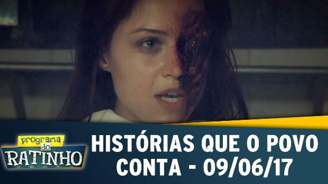 Histórias que o povo conta (09/06/17)