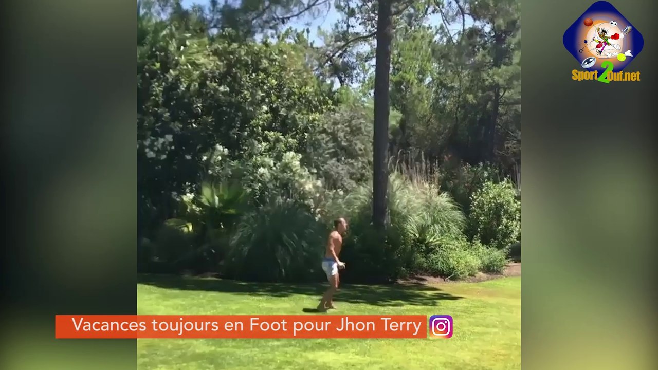 #HASHTAG - LES VACANCES "FOOT" DE JOHN TERRY