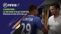 FIFA 18 - L'Aventure : Le Retour d'Alex Hunter [FR]