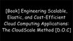 [S0lRx.R.e.a.d] Engineering Scalable, Elastic, and Cost-Efficient Cloud Computing Applications: The CloudScale Method by Springer [P.P.T]