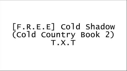 [jO0w5.B.E.S.T] Cold Shadow (Cold Country Book 2) by Mercy Celeste P.D.F