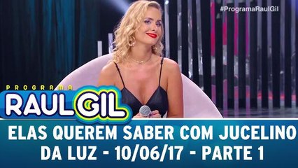 Elas Querem Saber com Jucelino da Luz - Parte 1 - 10.06.17