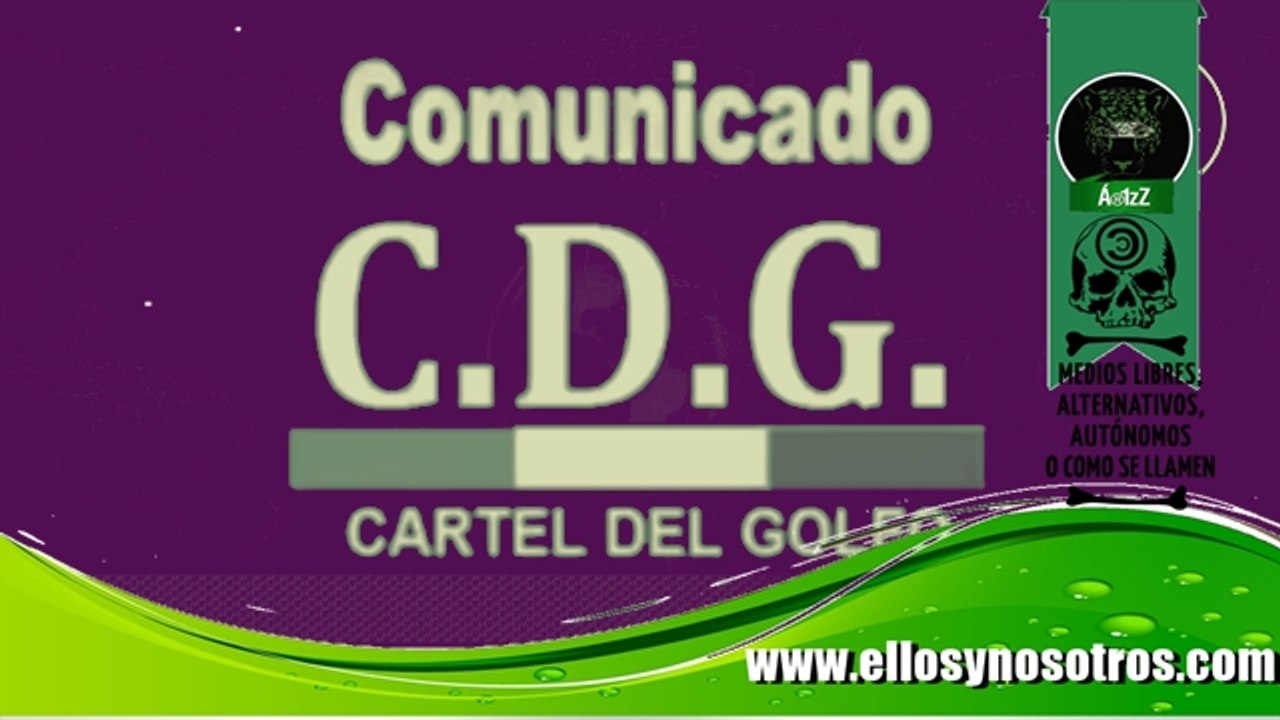 CDG sube 'videocomunicado' exhibiendo a grupo de secuestradores