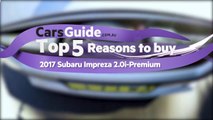 Subaru Impreza 2.0i-Premium sedan 2017 review  Top 5 reasons to buy