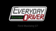 Ford Mustang GT - A German's Perspective - Everyday Driver Euro