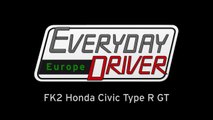 Honda Civic Type R FK2 Review - Everyday Driver E