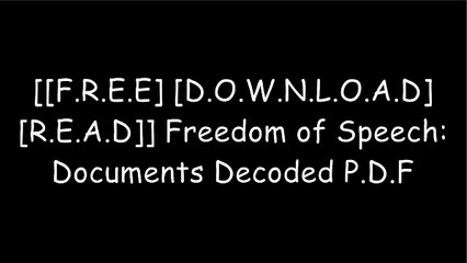 [a2OHv.[F.r.e.e D.o.w.n.l.o.a.d]] Freedom of Speech: Documents Decoded by David L. Hudson Jr. Z.I.P