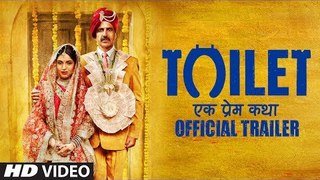 TOILET EK PREM KATHA - ( Official Trailer | Akshay Kumar ) | 11 Aug 2017