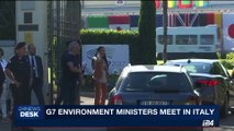 i24NEWS DESK | G7 Environment ministers meet in Italy  | Sunday, June 11th 2017