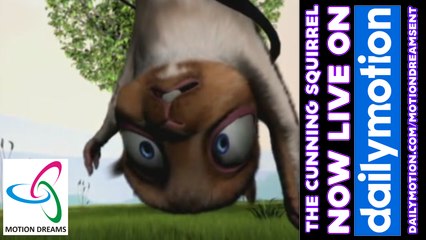 THE CUNNING SQUIRREL - Motion Dreams Entertainment