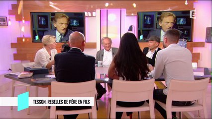 Tesson, rebelles de père en fils - C l'hebdo - 10/06/2017