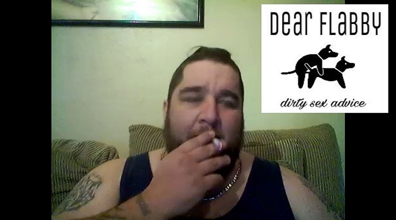 Dear Flabby Quickie #2 - Anal Sex, Mexican Food and Your Penis: What You Should Know