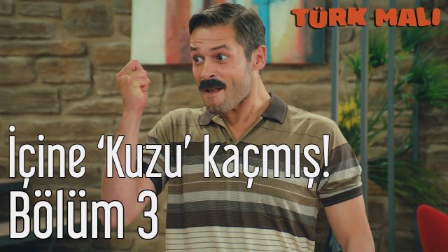Türk Malı 3. Bölüm İçine 'Kuzu' Kaçmış