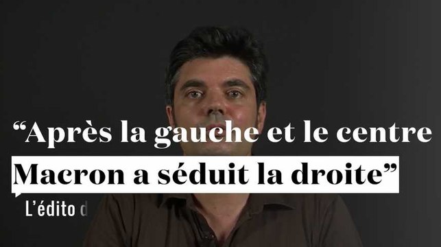Après avoir séduit la gauche et le centre, Macron a séduit la droite : l'édito de Sylvain Courage