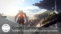 Extrait / Gameplay - Anthem (Gameplay et Claque Graphique en 4K !)